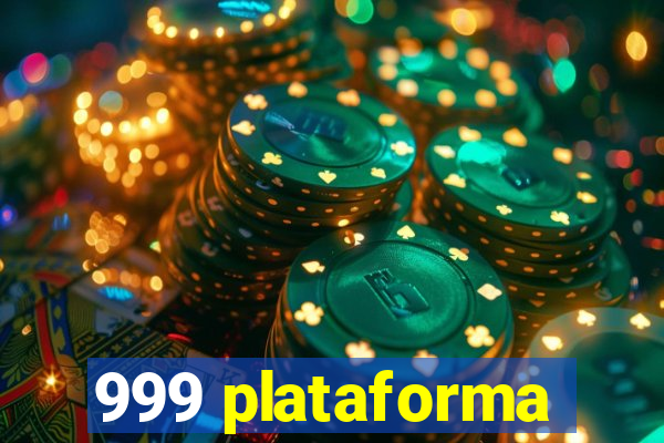 999 plataforma